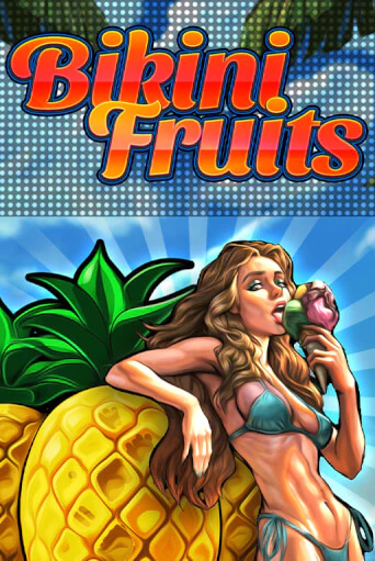 Bikini Fruits бесплатная онлайн игра | Фламинго Казино без регистрации